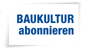 BAUKULTUR abonnieren